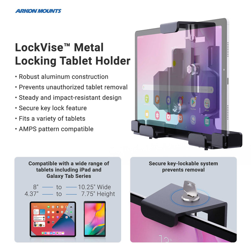 A tablet is secured in the LockVise™ Metal Locking Tablet Mount with Drill Base by Arkon Mounts. Key features are listed on the left, with close-ups of the lock and compatible tablet sizes shown at the bottom corners.